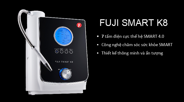 Fuji Smart K8 nổi bật với 3 ưu điểm riêng biệt so với Smart I8
