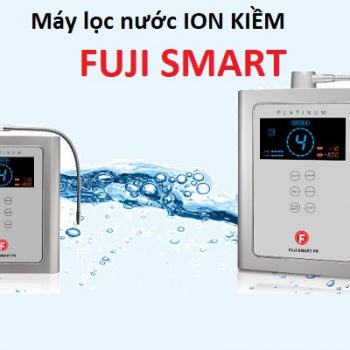 máy lọc nước fuji smart nào tốt nhất