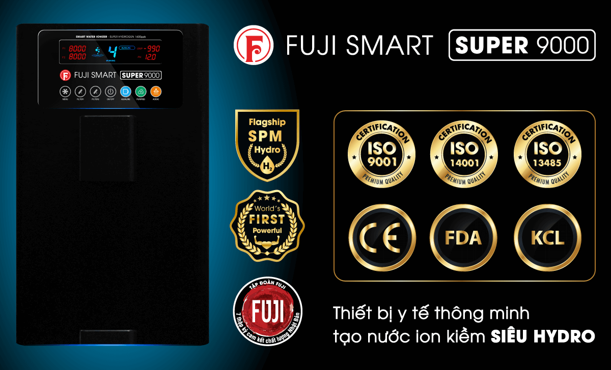 Máy lọc nước ion kiềm điện giải Fuji Smart Super 9000 khẳng định chất lượng qua các chứng nhận danh giá