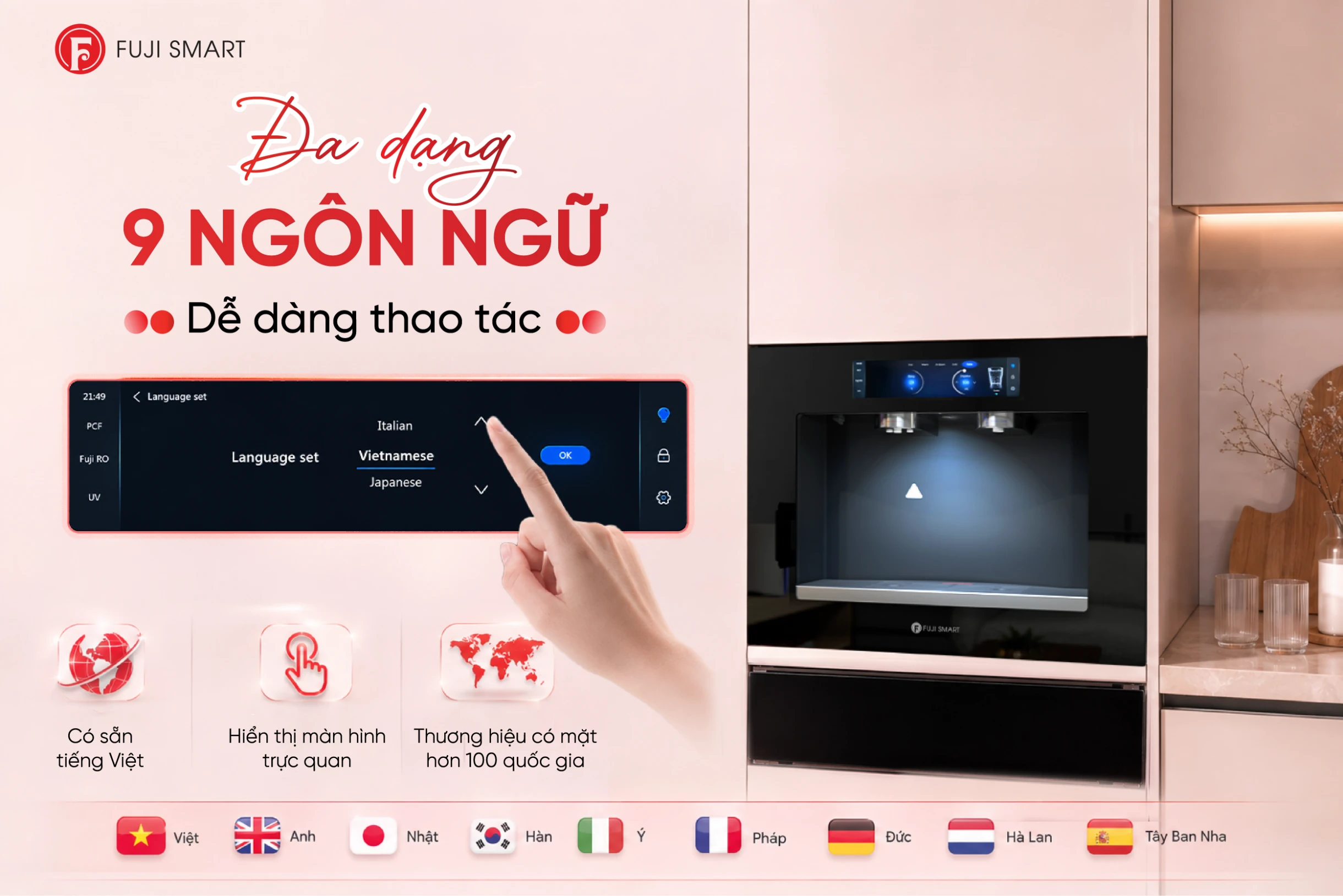 Điểm nhấn ấn tượng trên màn hình cảm ứng chính là khả năng hỗ trợ lên đến 9 loại ngôn ngữ khác nhau