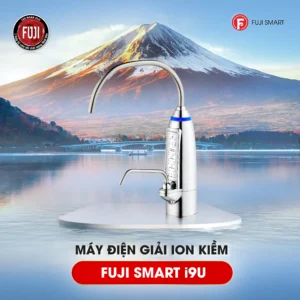 Máy điện giải ion kiềm Fuji Smart i9 U siêu Hydro