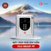 Máy điện giải ion kiềm Fuji Smart P9