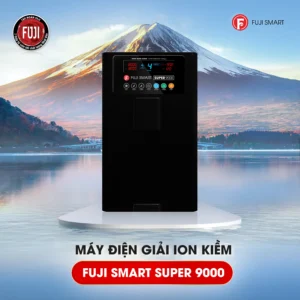 Máy điện giải ion kiềm Fuji Smart Super 9000