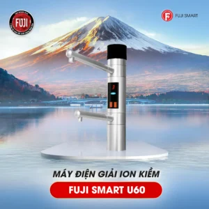 Máy điện giải ion kiềm Fuji Smart U60