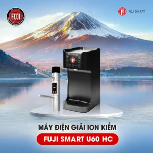 Máy điện giải ion kiềm Fuji Smart U60 HC