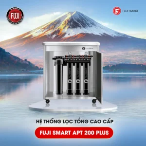 Hệ thống lọc tổng cao cấp Fuji Smart APT 200 Plus
