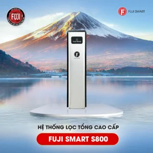 Hệ thống lọc tổng cao cấp Fuji Smart S800