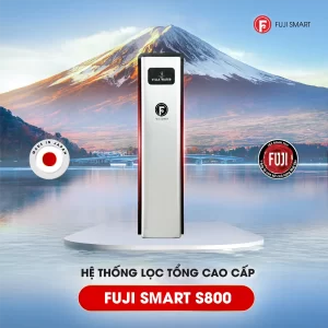 Hệ thống lọc tổng thông minh Fuji Smart S800