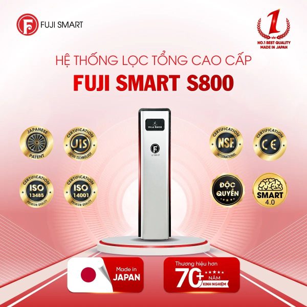 Hệ thống lọc tổng cao cấp Fuji Smart S800