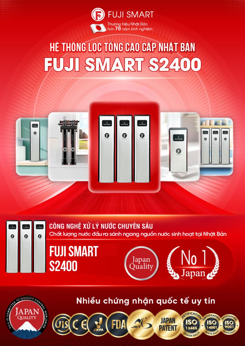 Hệ thống lọc tổng cao cấp Fuji Smart S2400 với công nghệ lọc độc quyền số 1 Nhật Bản