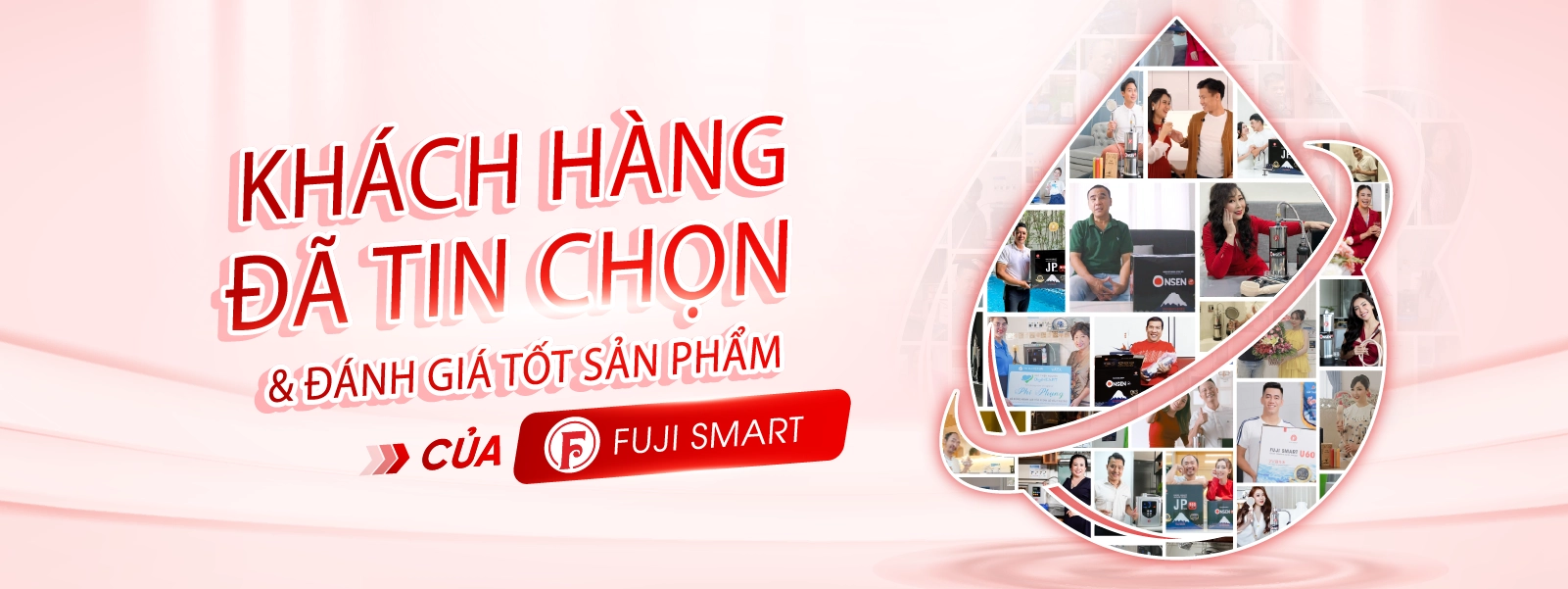 Khách hàng tin chọn máy lọc nước iON kiềm và hệ thống lọc nước đầu nguồn Fuji Smart 2