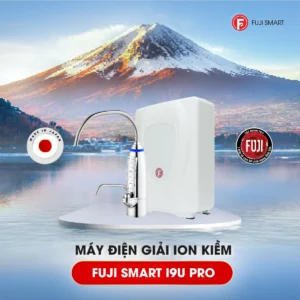 Máy lọc nước điện giải ion kiềm Nhật Bản Fuji Smart i9 U Pro