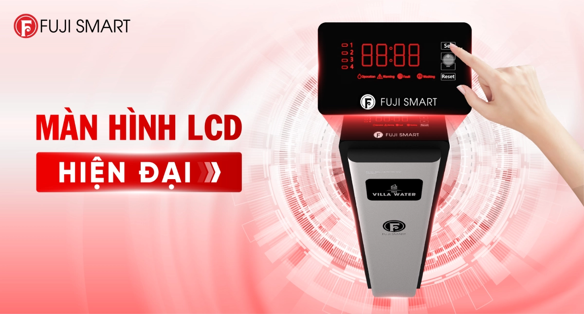 Fuji Smart The Villa Water – Biểu tượng đẳng cấp trong công nghệ lọc nước đầu nguồn hiện đại 4 man-hinh-lcd-cam-ung-hien-dai-giup-nguoi-dung-de-dang-theo-doi-tinh-trang-van-hanh-va-kiem-soat-chat-luong-nuoc