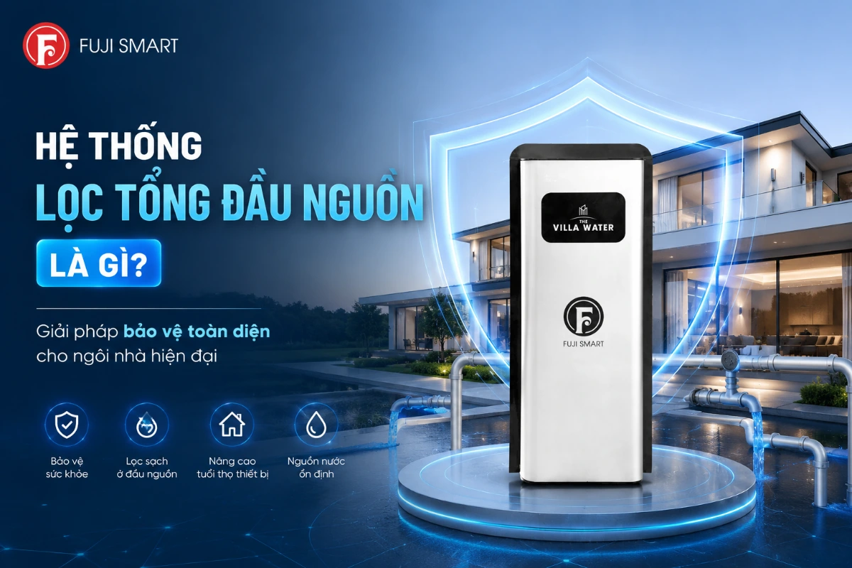 Hệ thống lọc tổng đầu nguồn là gì và tại sao mỗi gia đình việt nên cân nhắc? 2 Hệ thống lọc tổng đầu nguồn