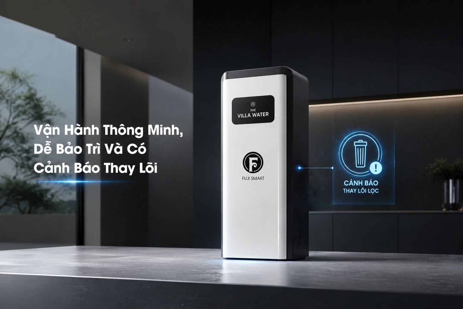 Fuji Smart: Vận Hành Thông Minh, Dễ Bảo Trì Và Có Cảnh Báo Thay Lõi