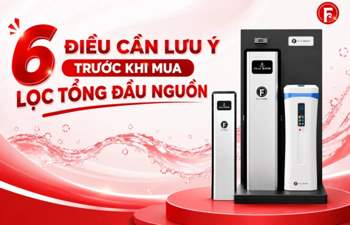 6-Dieu-Can-Luu-Y-Truoc-Khi-Mua-Loc-Tong-Dau-Nguon