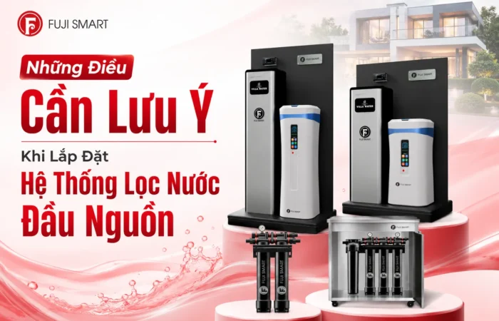 nhung-dieu-can-luu-y-khi-lap-dat-he-thong-loc-nuoc-dau-nguon