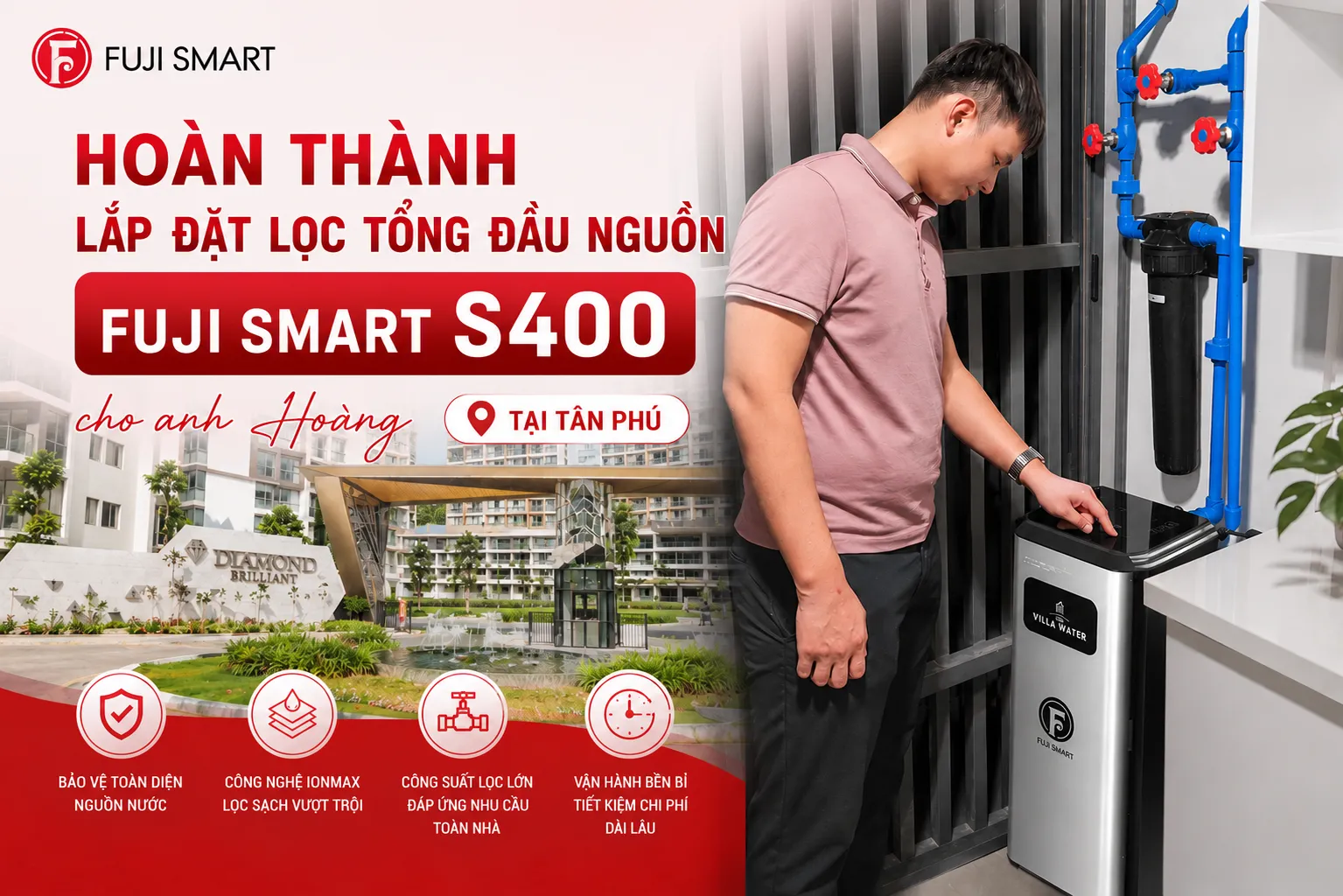 Hoan-thanh-lap-dat-loc-tong-dau-nguon-Fuji-Smart-S400-tai-Tan-Phu-cho-anh-Hoang