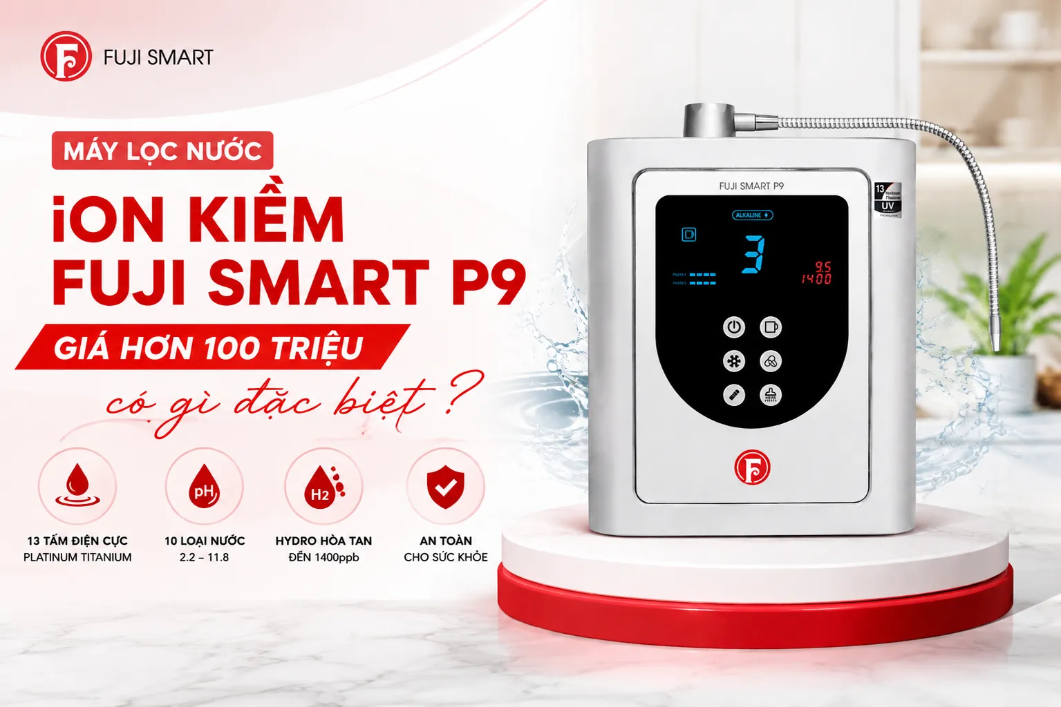 May-loc-nuoc-iON-kiem-Fuji-Smart-P9-gia-hon-100-trieu-co-gi-dac-biet