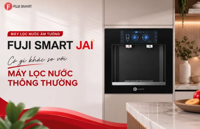 May-loc-nuoc-am-tuong-Fuji-Smart-JAI-co-gi-khac-so-voi-may-loc-nuoc-thong-thuong