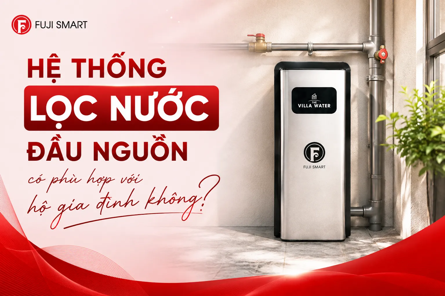 He-thong-loc-nuoc-dau-nguon-co-phu-hop-voi-ho-gia-dinh-khong