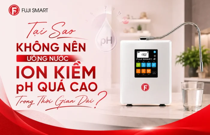 Tai-Sao-Khong-Nen-Uong-Nuoc-Ion-Kiem-pH-Qua-Cao-Trong-Thoi-Gian-Dai