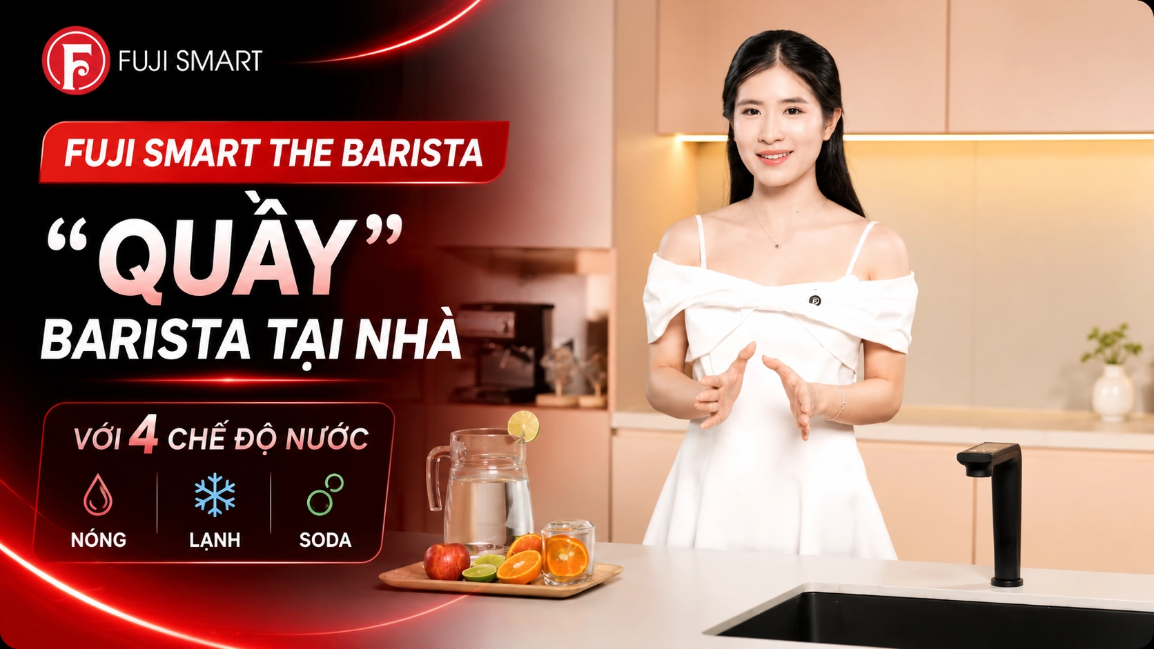 Máy lọc nước Fuji Smart The Barista - "Quầy" Barista tại nhà với 4 chế độ nước Nóng - Lạnh - Soda
