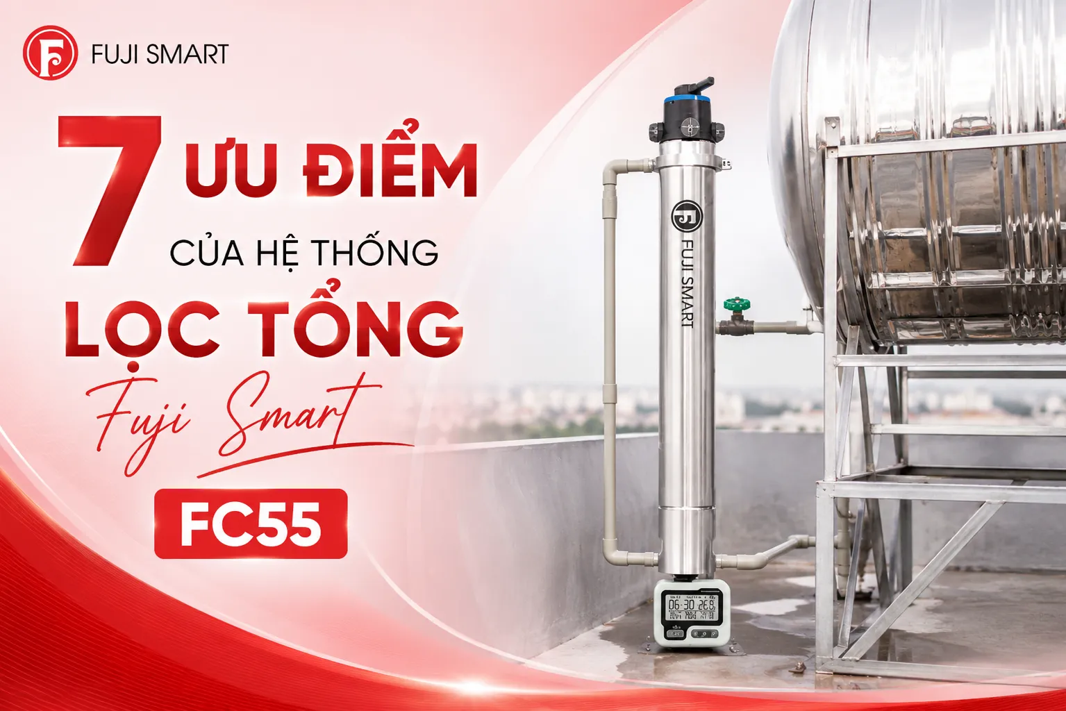 SOF-2026-01559-7-Uu-Diem-Cua-He-Thong-Loc-Tong-Fuji-Smart-FC55