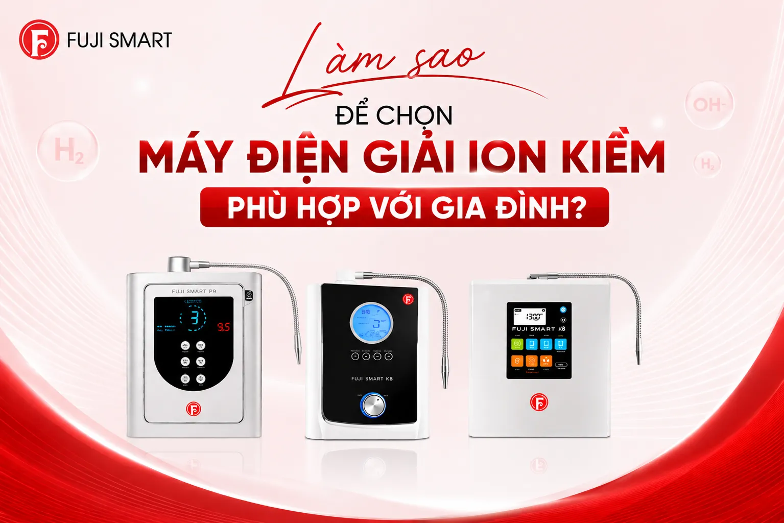 Lam-sao-de-chon-may-dien-giai-ion-kiem-phu-hop-voi-gia-dinh