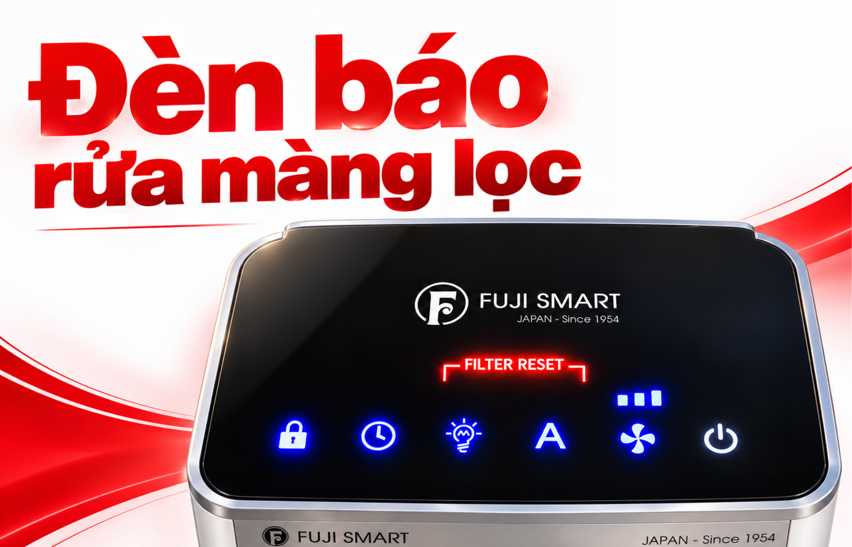 Hướng dẫn sử dụng Máy lọc khử trùng không khí Fuji Smart AX-M14000 37 Đèn báo FILTER RESET sáng đỏ trên bảng điều khiển FUJI SMART AX-M14000, báo hiệu đến lúc rửa màng lọc